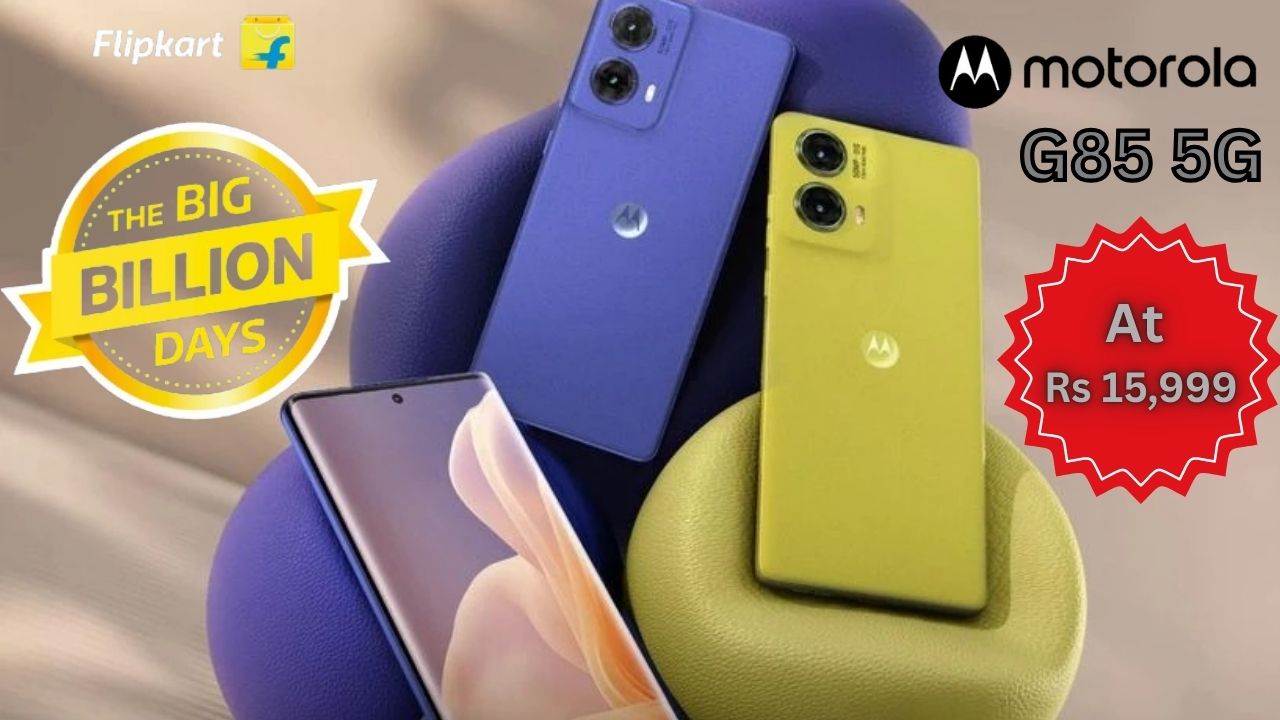 Flipkart Big Billion Days Sale: Motorola G85 5G Now Available at ₹15,999 with Premium Features