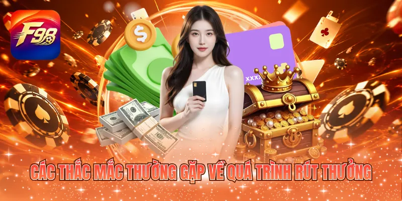 Các thắc mắc thường gặp về quá trình rút thưởng