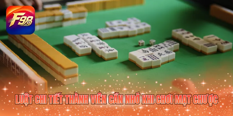 Luật chi tiết thành viên cần nhớ khi chơi mạt chược