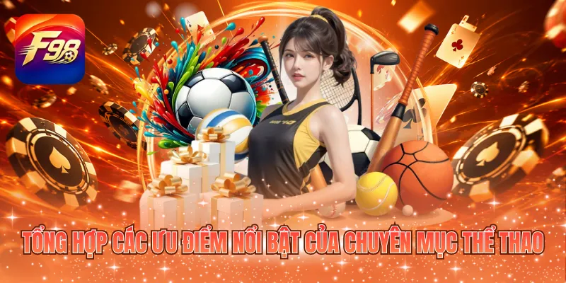 Tổng hợp các ưu điểm nổi bật của chuyên mục thể thao