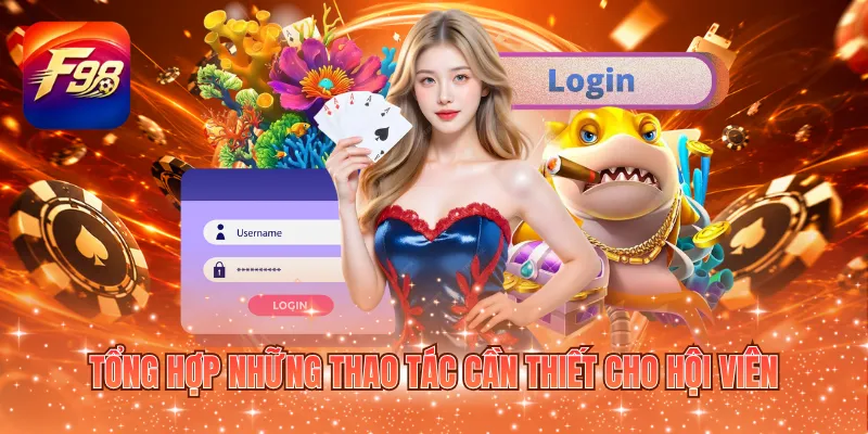 Tổng hợp những thao tác cần thiết cho hội viên